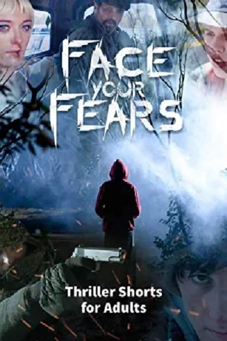 Face Your Fears: Thriller Shorts for Adults